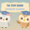 The Story Behind Edgemoor Academy