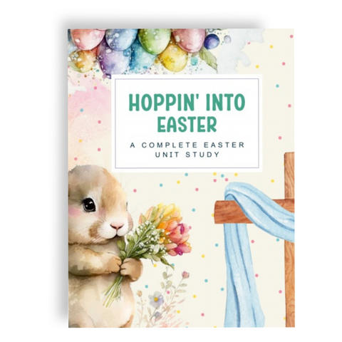 Hoppin' into Easter - A Complete Easter Unit Study