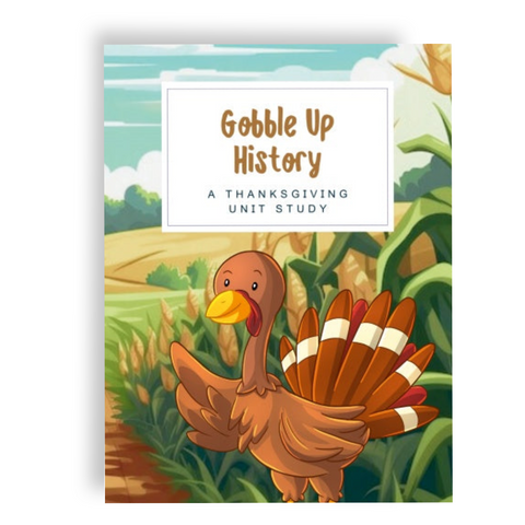 Gobble Up History - A Thanksgiving Unit Study