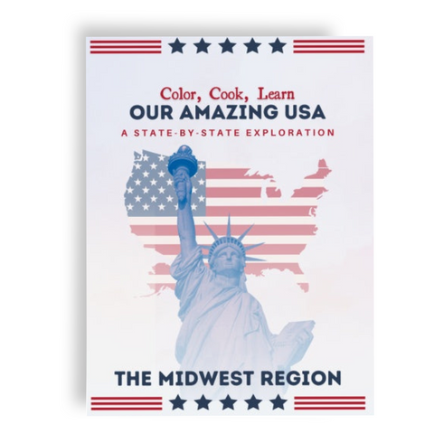 Color, Cook, Learn: Our Amazing USA Unit Study – The Midwest – Book 2